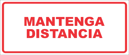 MANTENGA DISTANCIA
