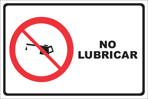 NO LUBRICAR